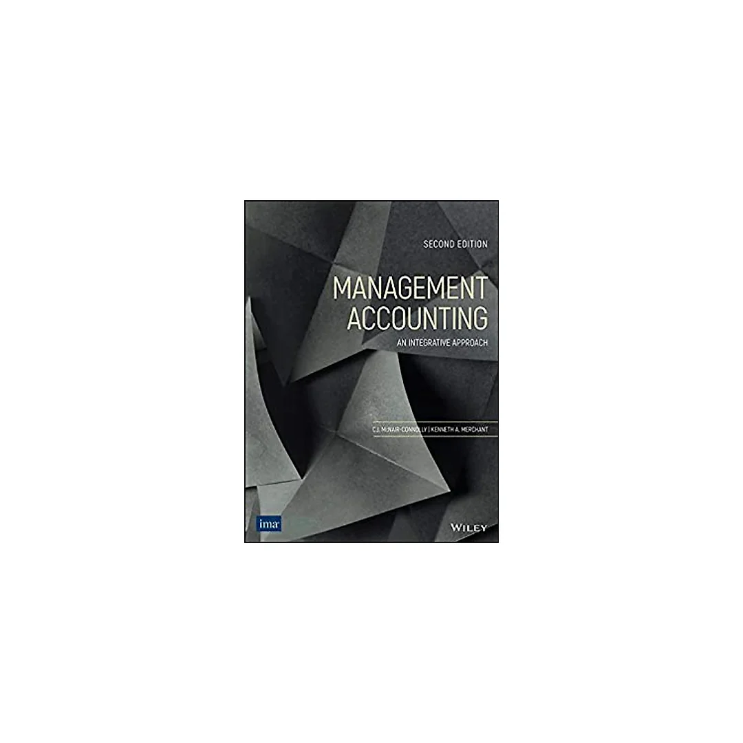 Management Accounting: An Integrative Approach