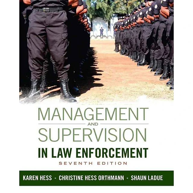 Management and Supervision in Law Enforcement, 7th Edition