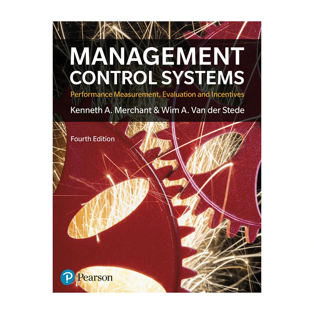 Management Control Systems Performance Measurement Evaluation and Incentives