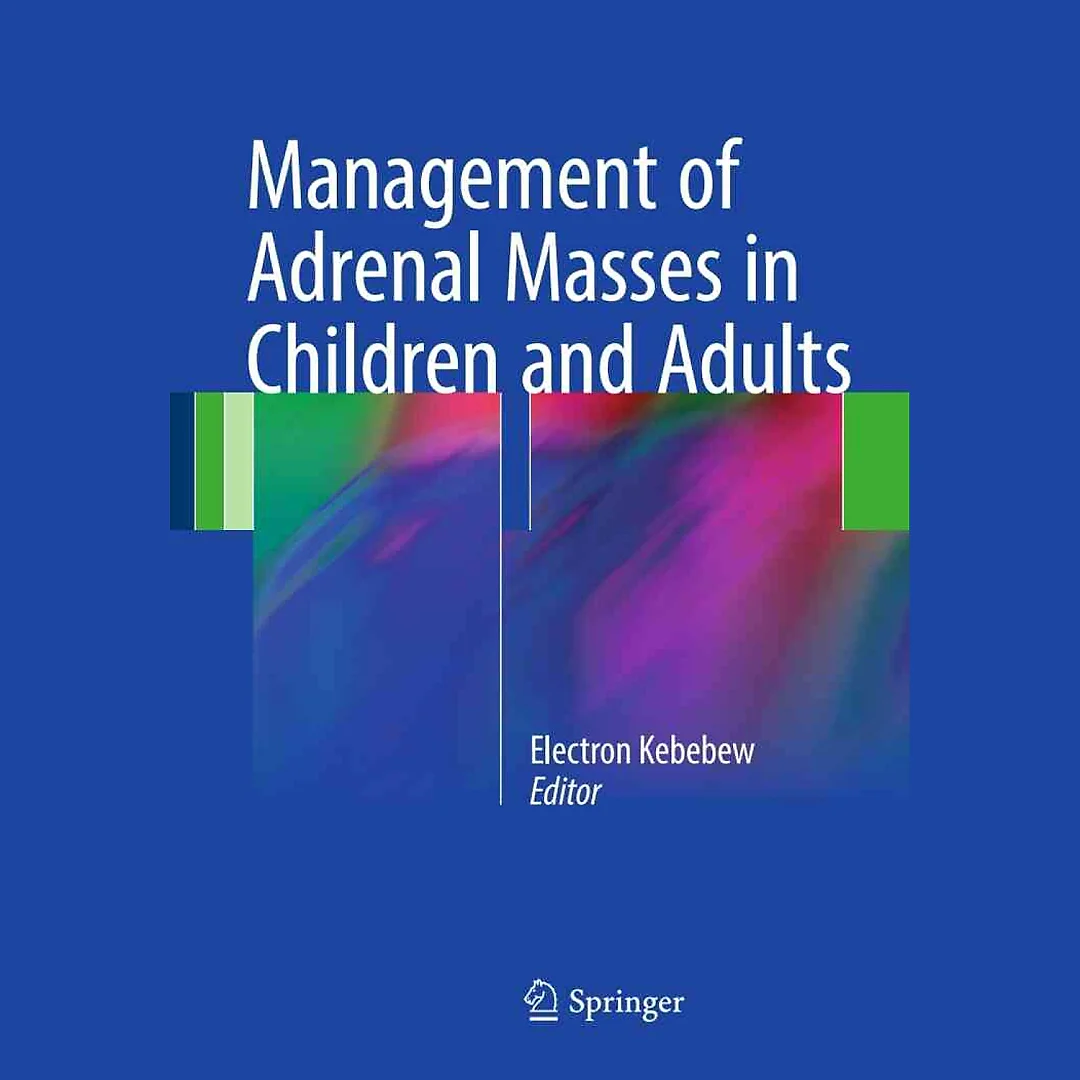 Management of Adrenal Masses in Children and Adults
