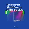 Management of Adrenal Masses in Children and Adults