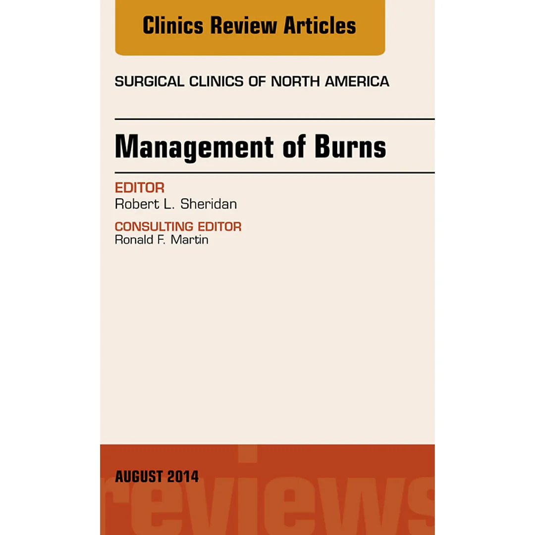 Management of Burns, An Issue of Surgical Clinics