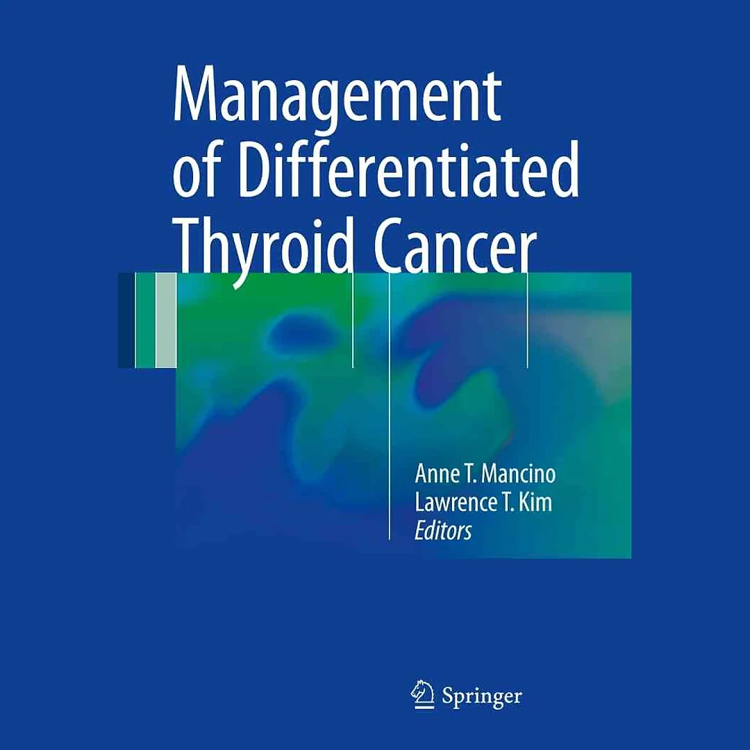 Management of Differentiated Thyroid Cancer