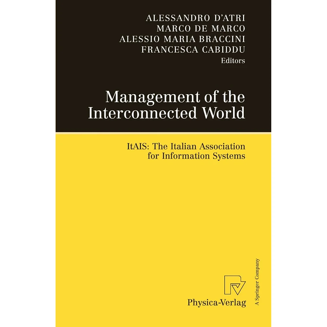Management of the Interconnected World: ItAIS: The Italian Association for Information Systems