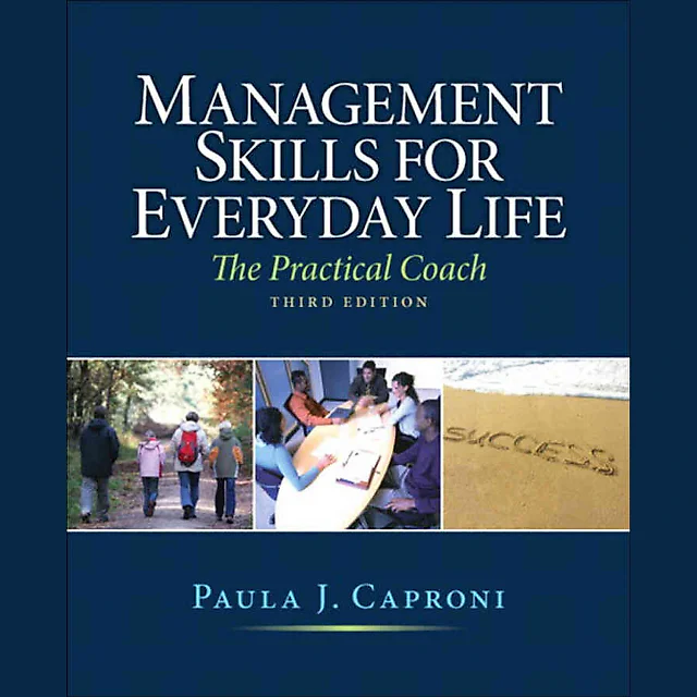 Management Skills for Everyday Life: The Practical Coach, 3rd Edition