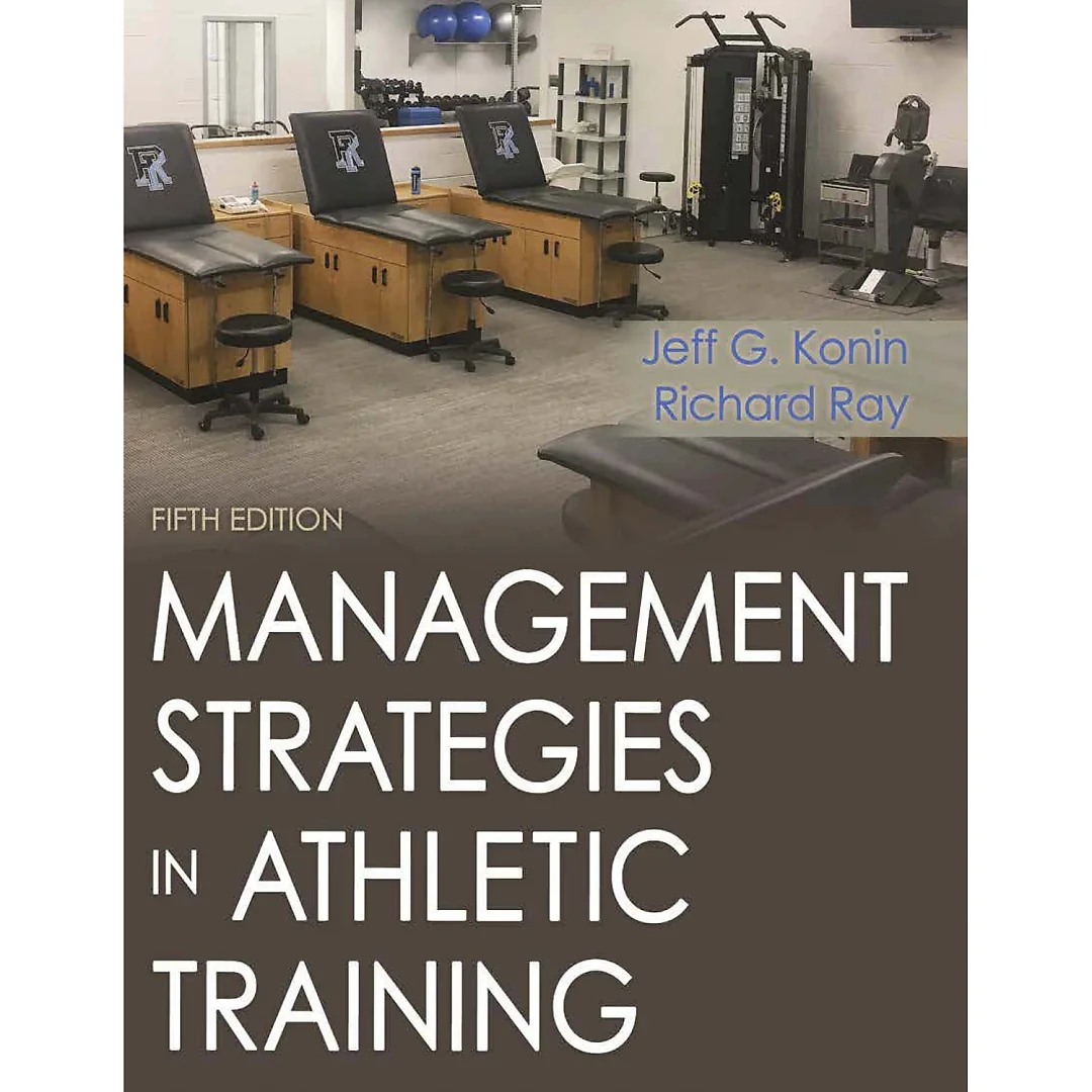 Management Strategies in Athletic Training, 5E 5th edition
