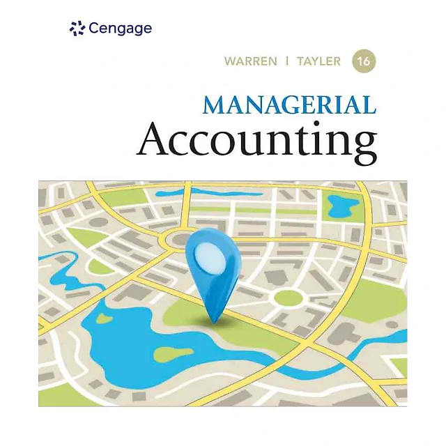 Managerial Accounting, 16th Edition