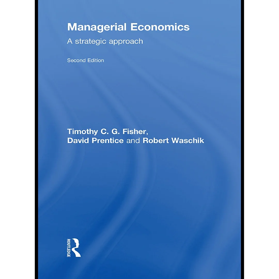 Managerial Economics: A Strategic Approach