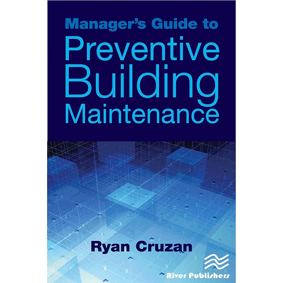 Manager's Guide to Preventive Building Maintenance