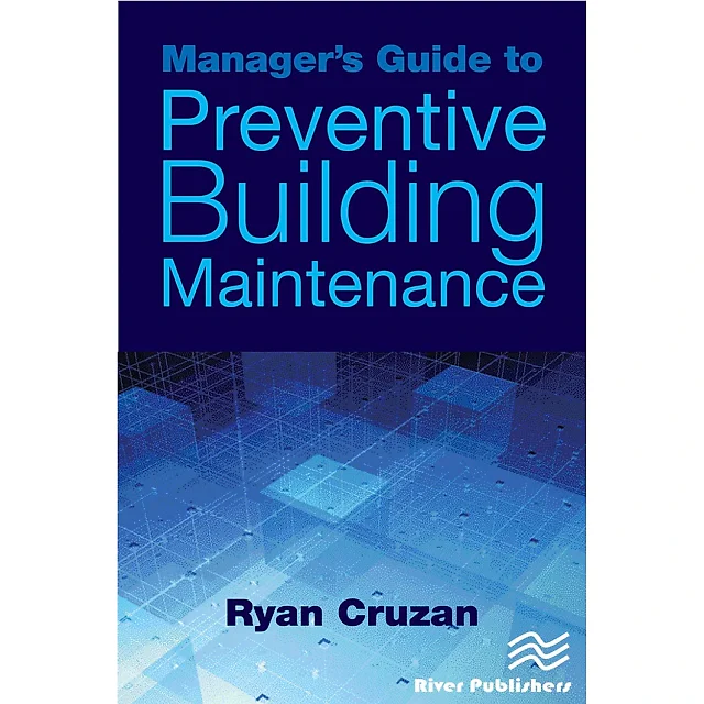 Manager's Guide to Preventive Building Maintenance