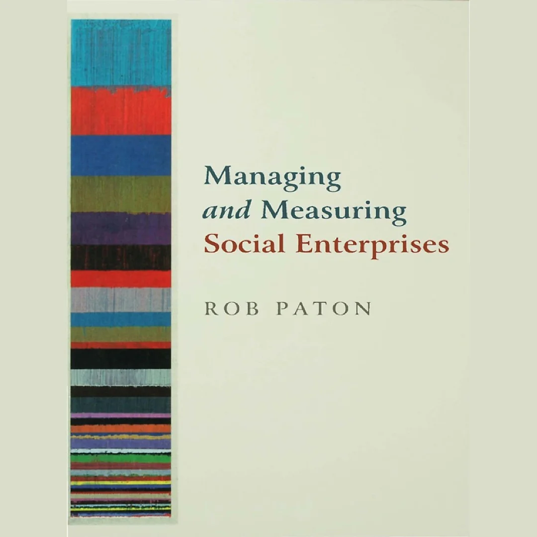 Managing and Measuring Social Enterprises