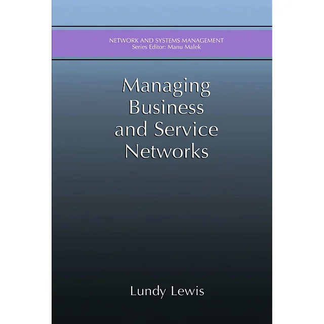 Managing Business and Service Networks
