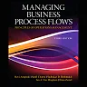 Managing Business Process Flows: Principles of Operations Management, 3rd Edition