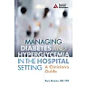 Managing Diabetes and Hyperglycemia in the Hospital Setting: A Clinician's Guide