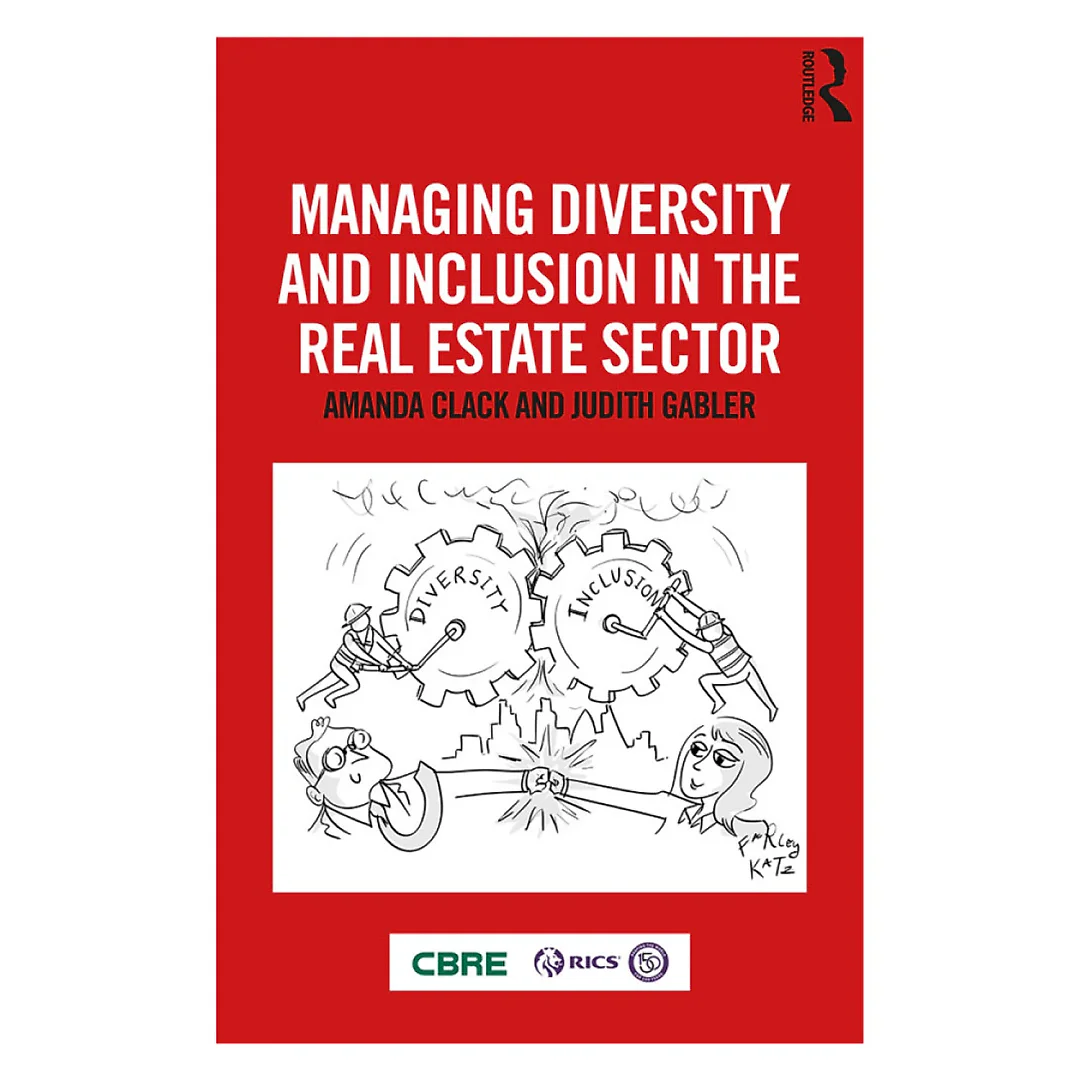 Managing Diversity and Inclusion in the Real Estate Sector