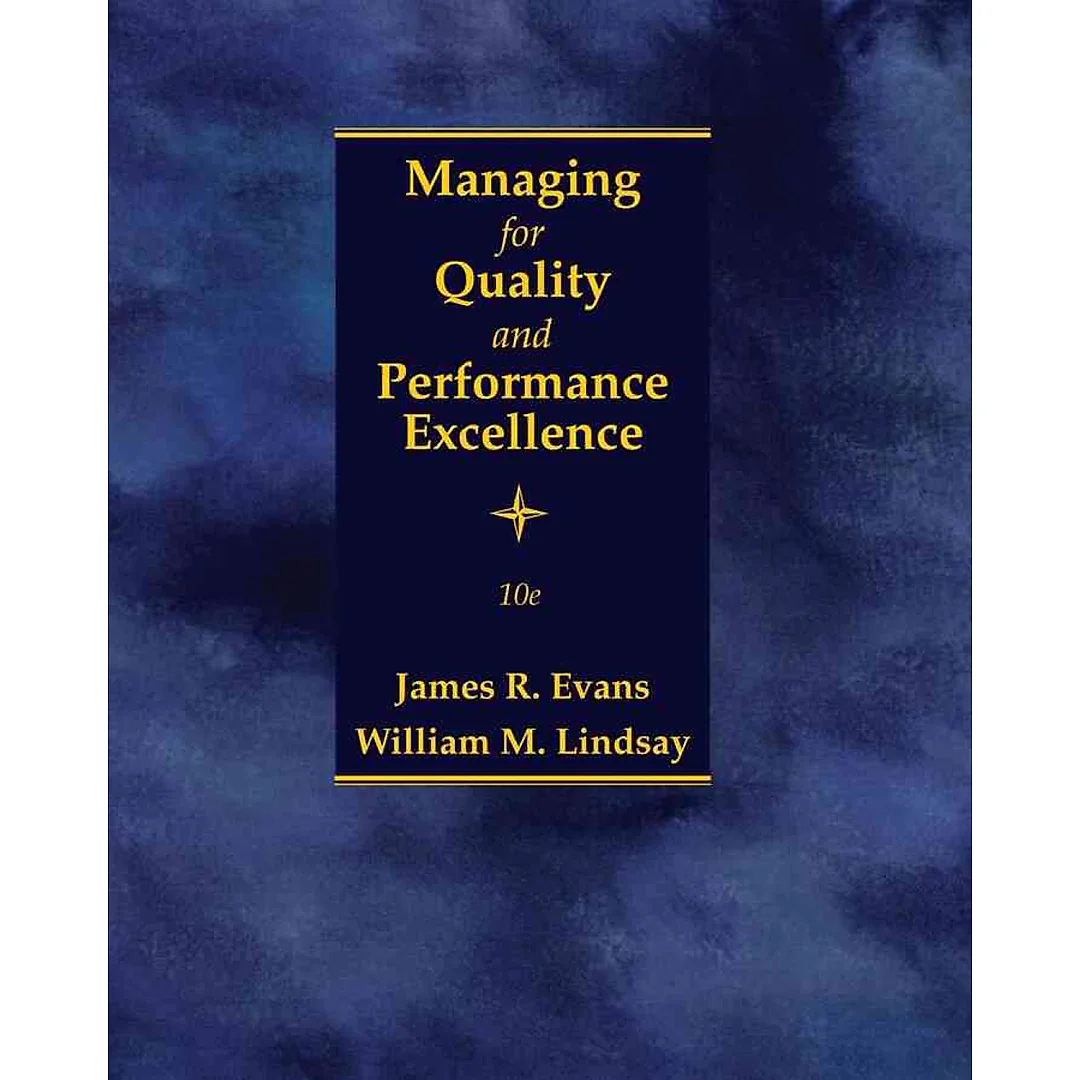 Managing for Quality and Performance Excellence 10th Edition