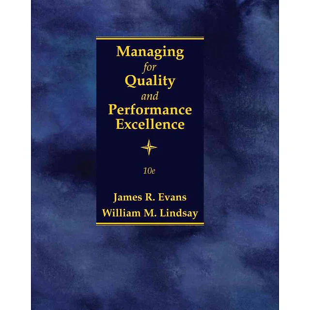 Managing for Quality and Performance Excellence 10th Edition