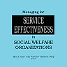 Managing for Service Effectiveness in Social Welfare Organizations