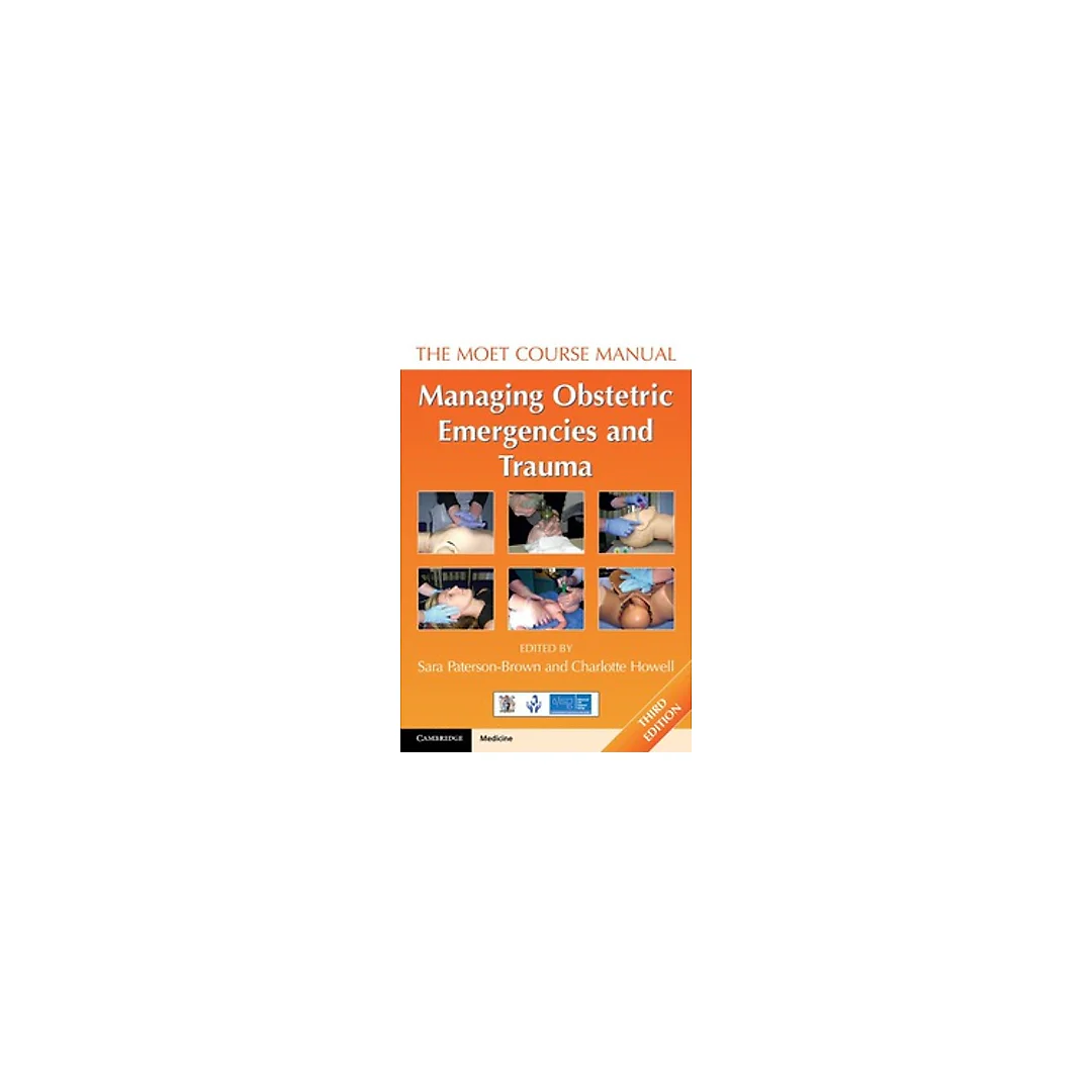 Managing Obstetric Emergencies and Trauma