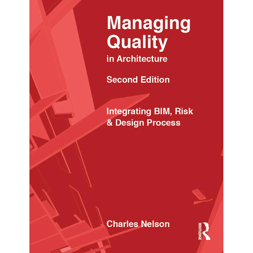 Managing Quality in Architecture: Integrating BIM Risk and Design Process