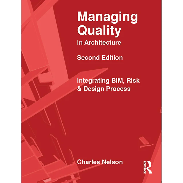 Managing Quality in Architecture: Integrating BIM Risk and Design Process