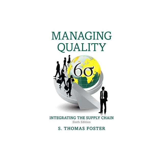 Managing Quality: Integrating the Supply Chain - 6th Edition