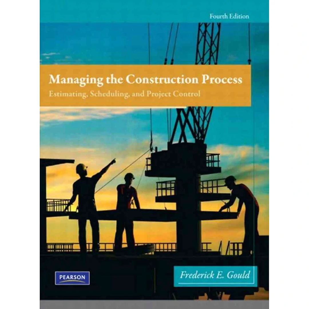 Managing the Construction Process, 4th Edition