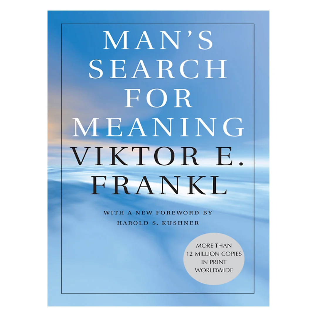 Man's Search for Meaning