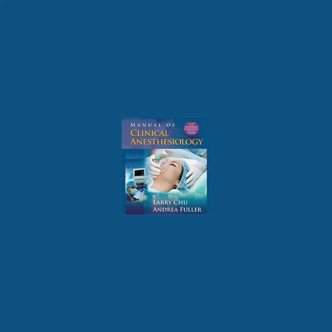 Manual of Clinical Anesthesiology