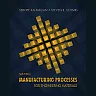 Manufacturing Processes for Engineering Materials, 6th Edition