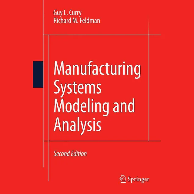 Manufacturing Systems Modeling and Analysis