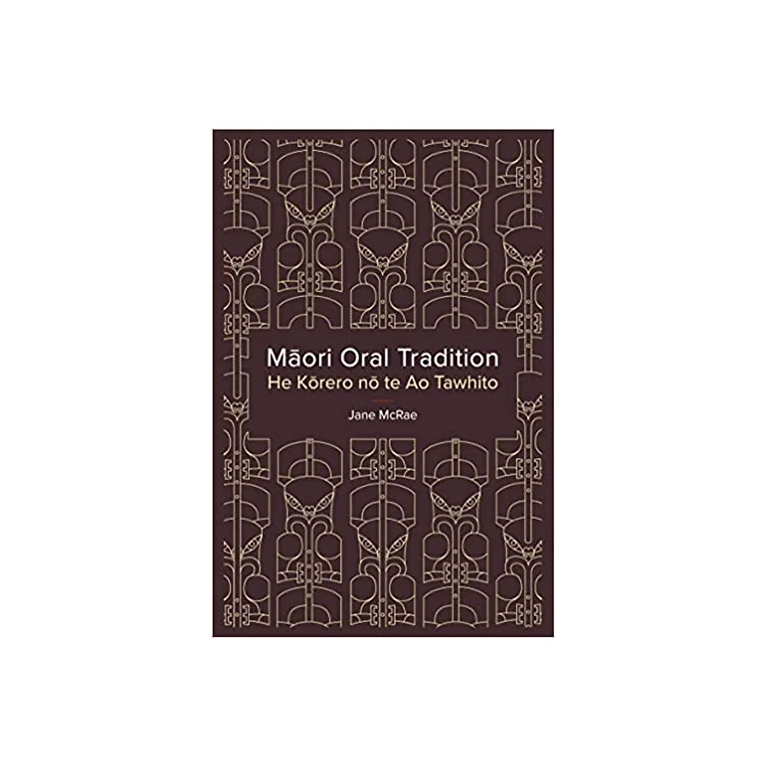 Maori Oral Tradition: He Korero no te Ao Tawhito