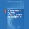 Marathon Running: Physiology Psychology Nutrition and Training Aspects