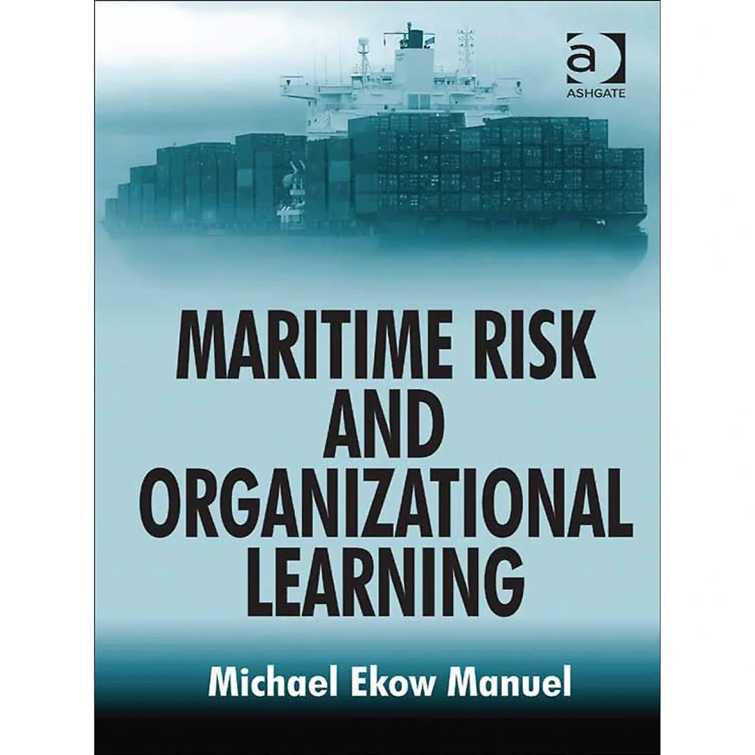 Maritime Risk and Organizational Learning