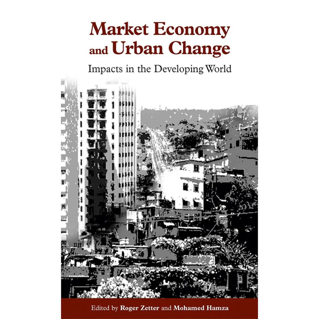 Market Economy and Urban Change: Impacts in the Developing World