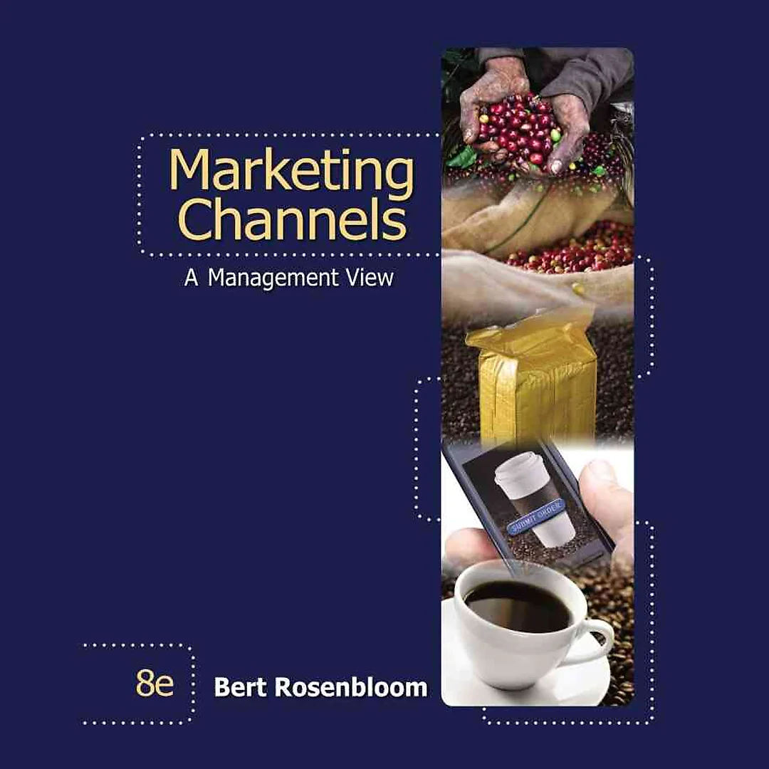 Marketing Channels: A Management View 8th Edition