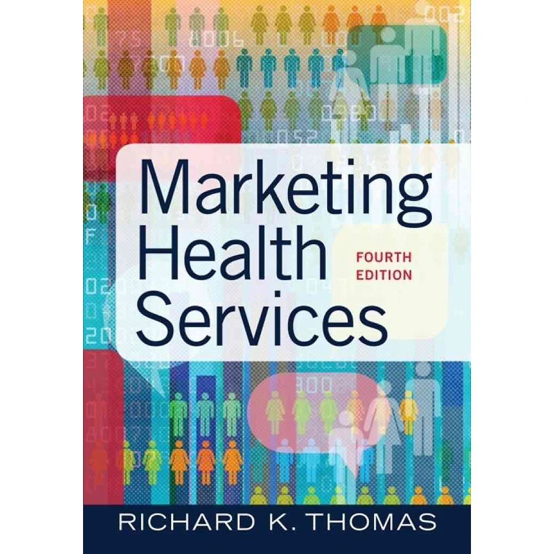 Marketing Health Services, 4th Edition