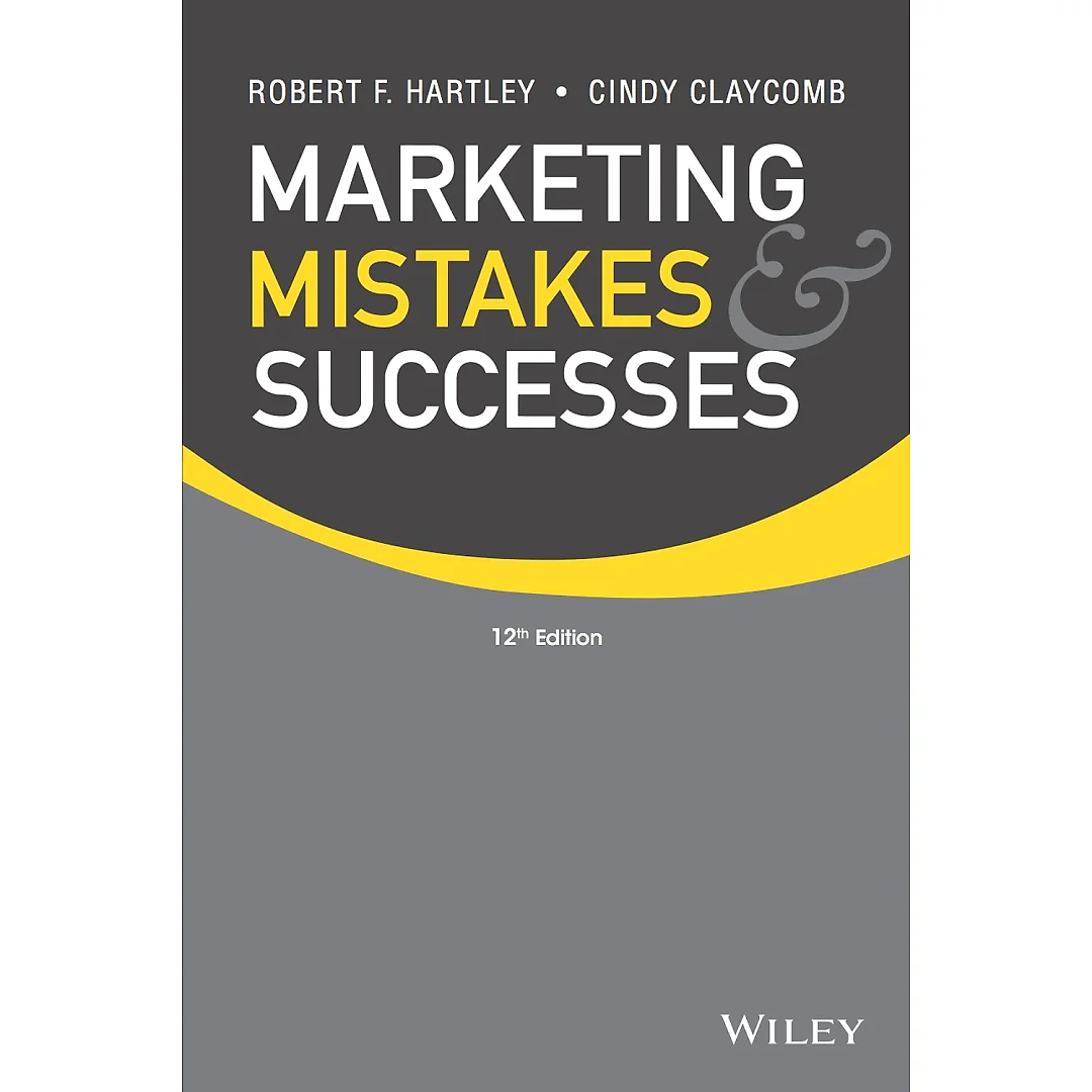 Marketing Mistakes and Successes