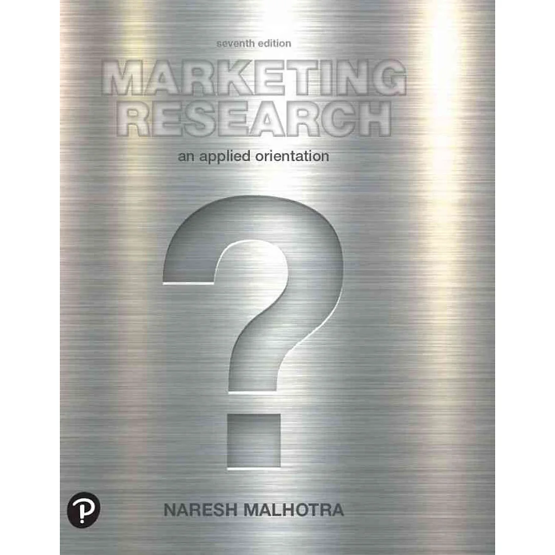 Marketing Research: An Applied Orientation, 7th Edition