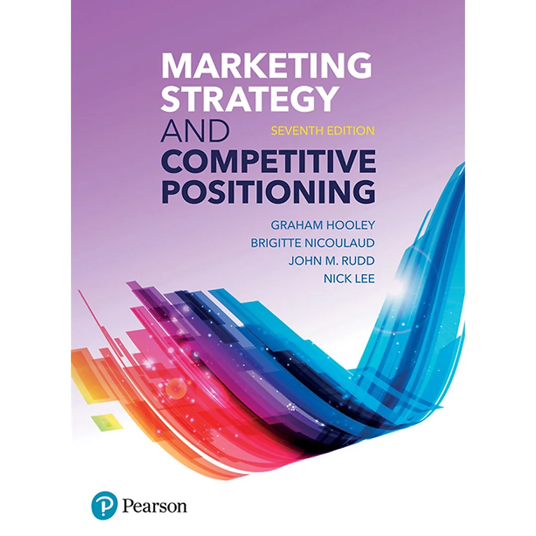 Marketing Strategy and Competitive Positioning 7th Edition
