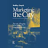 Marketing the City: The role of flagship developments in urban regeneration