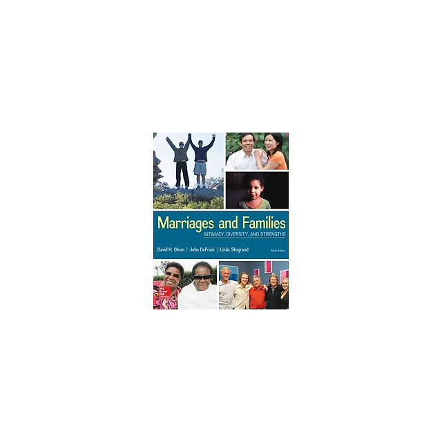 Marriages and Families Intimacy, Diversity, and Strengths 9th Edition by David Olson