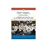 Marriages, Families, and Relationships: Making Choices in a Diverse Society 13th Edition by Mary Ann Lamanna