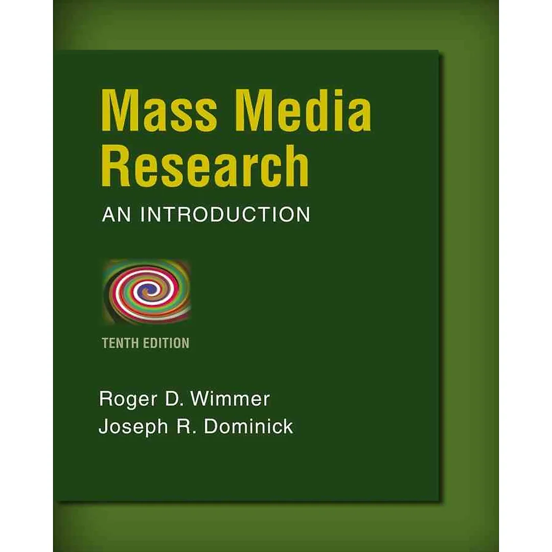 Mass Media Research, 10th Edition