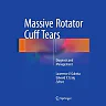 Massive Rotator Cuff Tears: Diagnosis and Management
