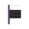 Mastering Civil Procedure, Third Edition