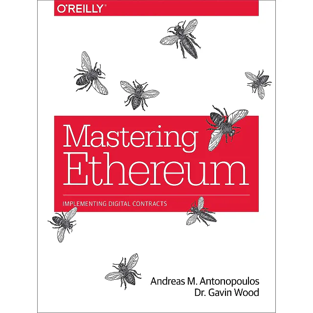 Mastering Ethereum: Building Smart Contracts and DApps