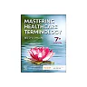 Mastering Healthcare Terminology, 7th Edition