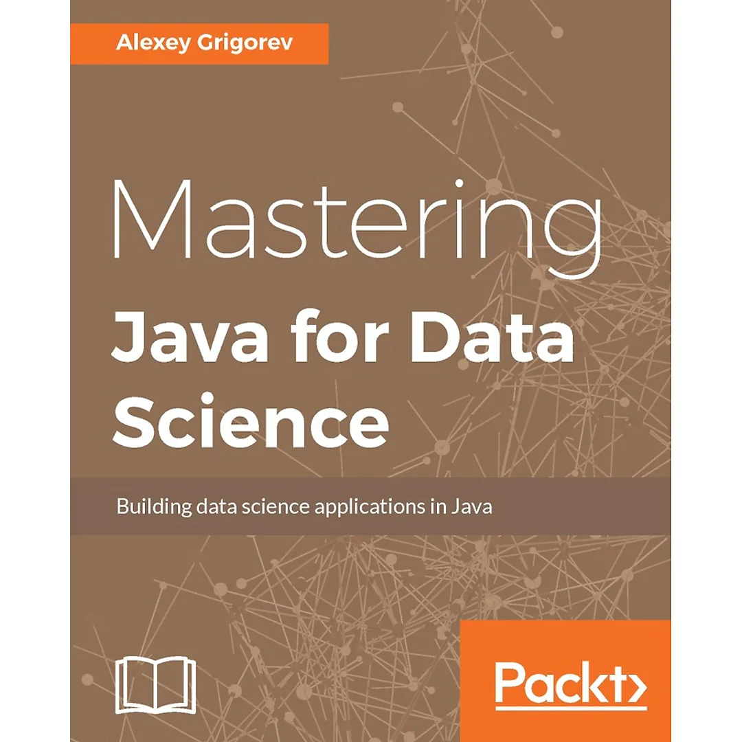 Mastering Java for Data Science