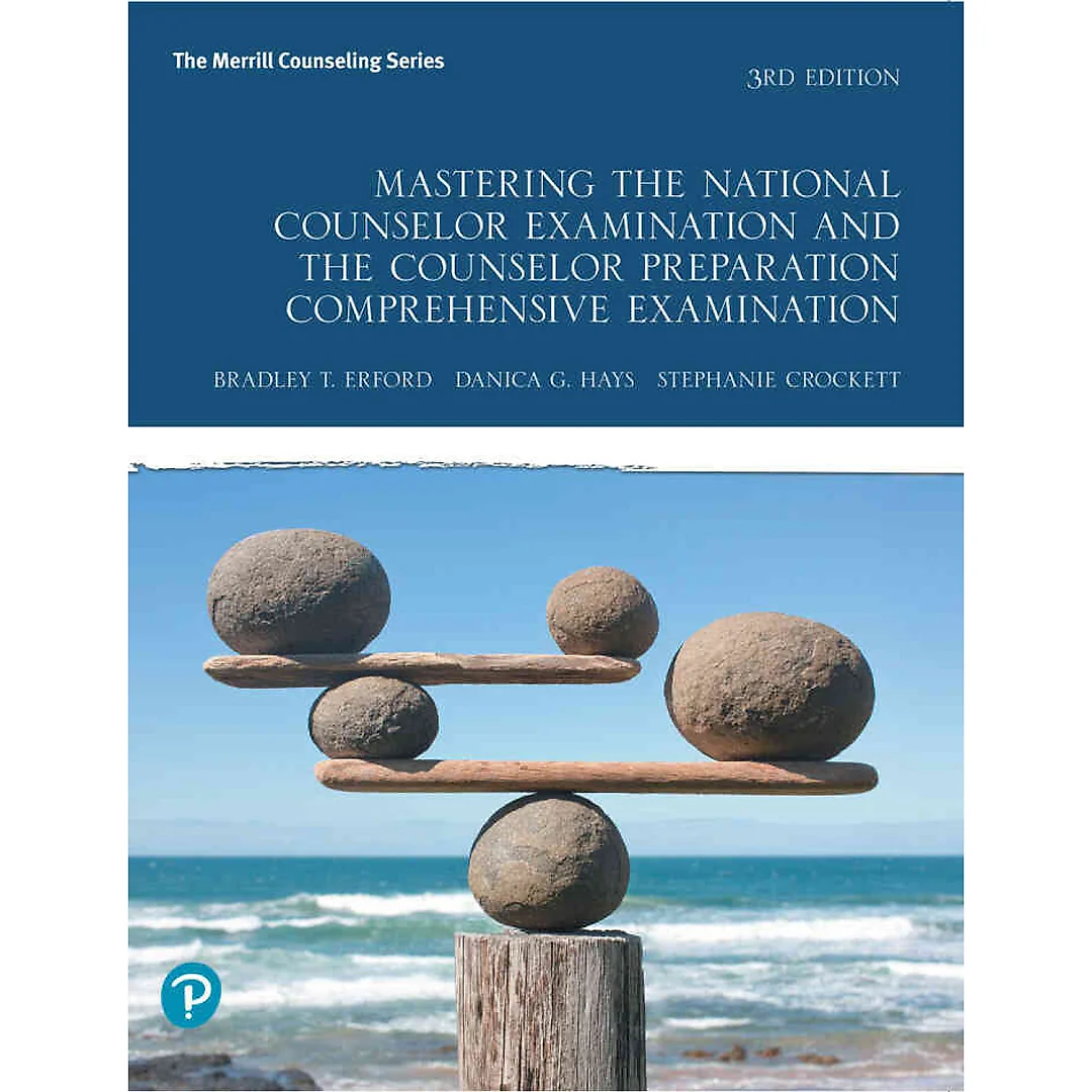 Mastering the National Counselor Examination and the Counselor Preparation Comprehensive Examination, 3rd Edition